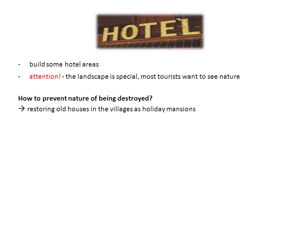 -build some hotel areas -attention.