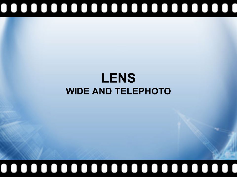 LENS WIDE AND TELEPHOTO