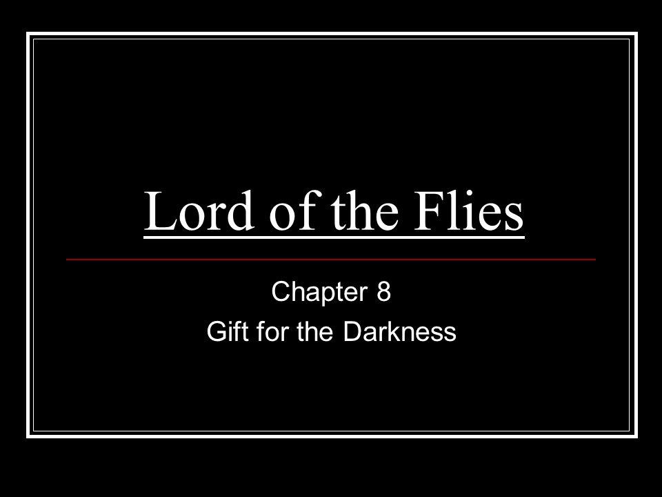 lord of the flies chapter 8 lord of the flies chapter 8