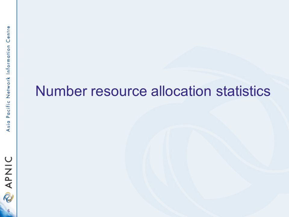 6 Number resource allocation statistics