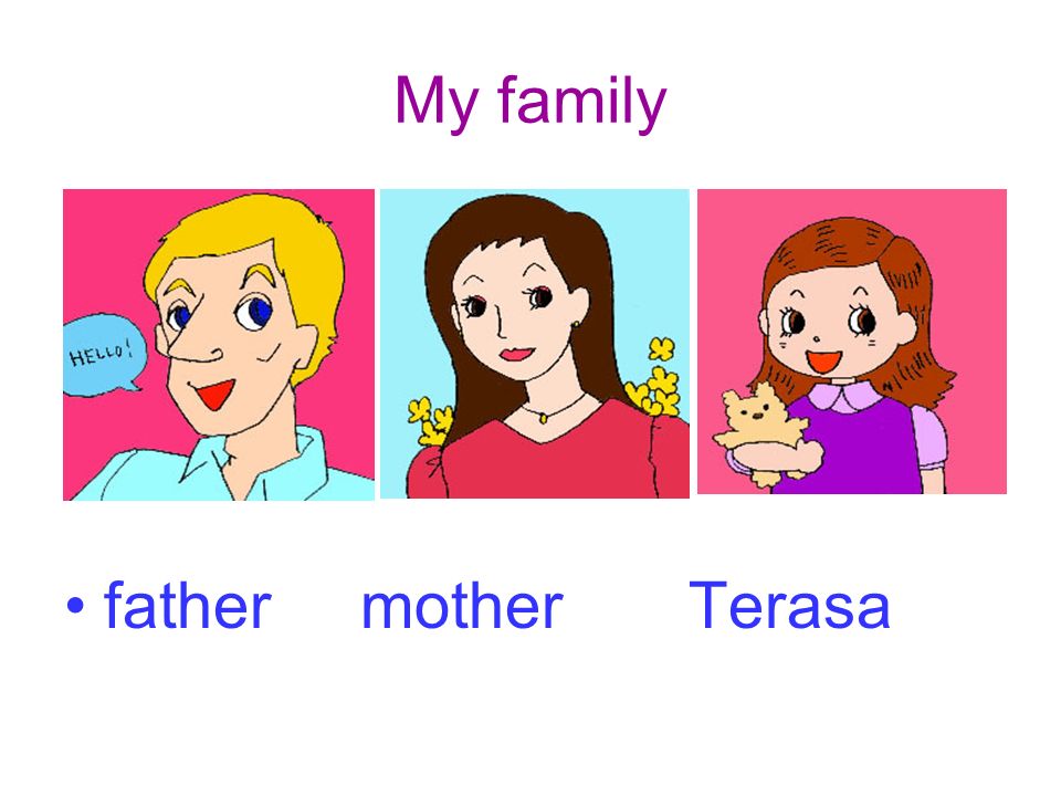 My family father mother Terasa