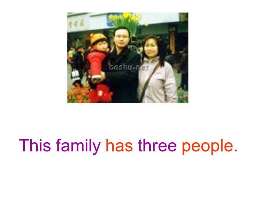 This family has three people.