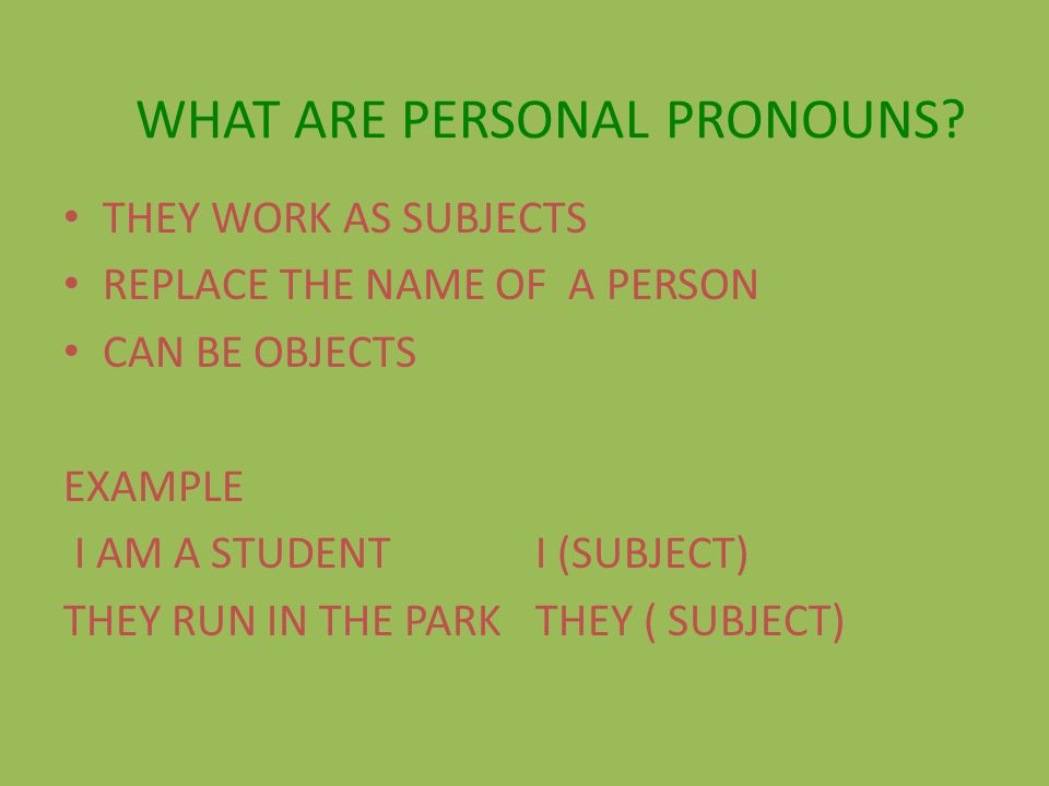 WHAT ARE PERSONAL PRONOUNS.