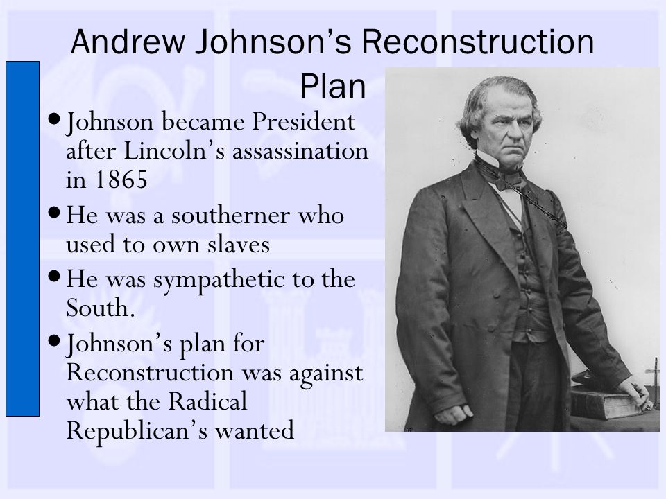 by the end of 1865 under president johnsons reconstruction policies Chapter 16 his 201 study play under the sharecropping system, poor farmers would rent land from large landowners in exchange for half the crop produced on the. by the end of 1865 under president johnsons reconstruction policies Chapter 16 his 201 study play under the sharecropping system, poor farmers would rent land from large landowners in exchange for half the crop produced on the.