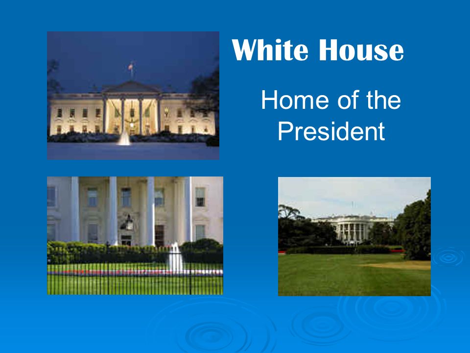 White House Home of the President