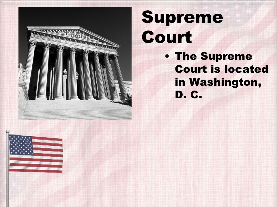 The Judicial Branch: includes the Supreme Court and 9 Justices.