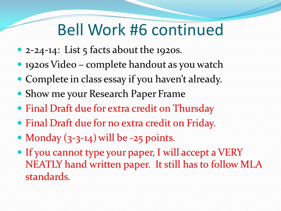Bell Work #6 continued : List 5 facts about the 1920s.