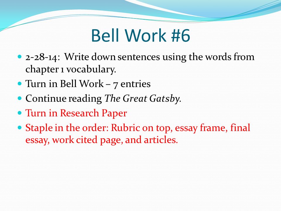 Bell Work # : Write down sentences using the words from chapter 1 vocabulary.