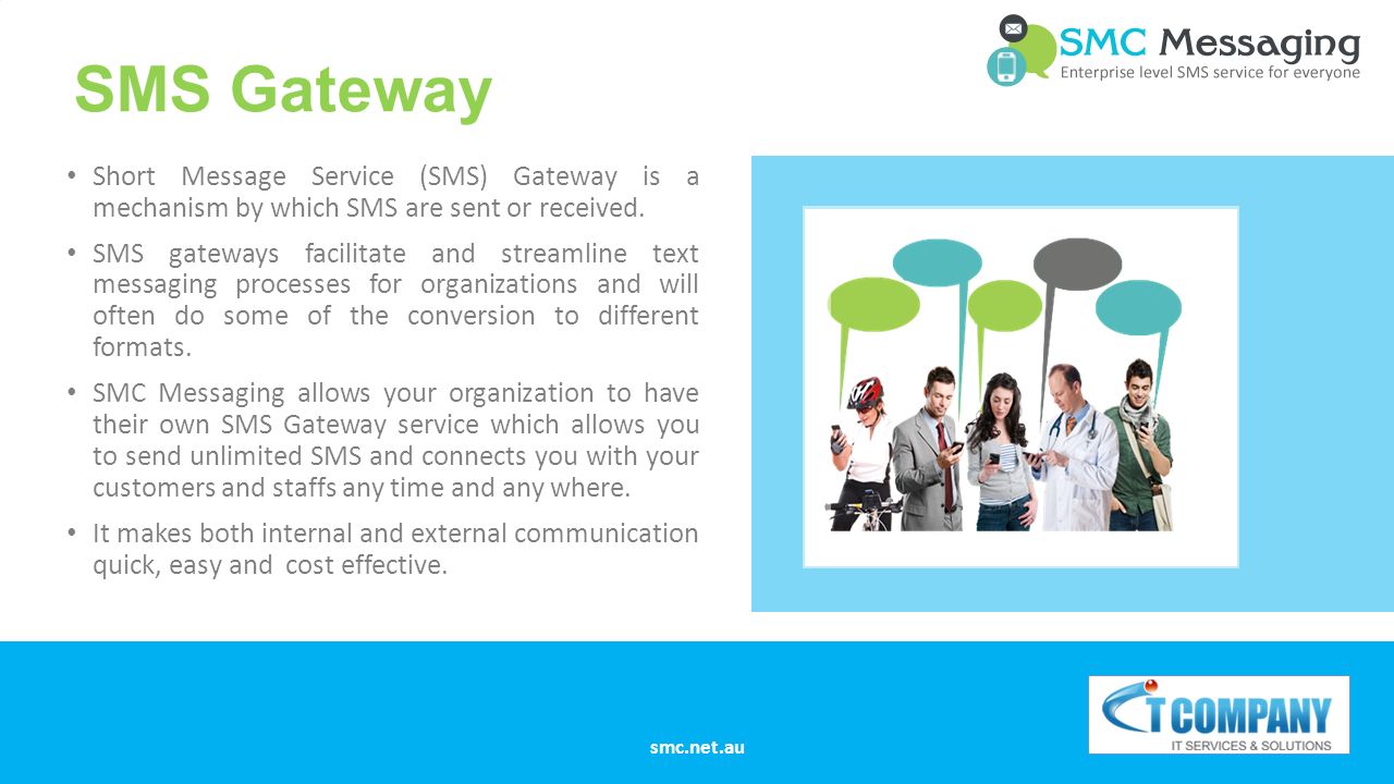SMS Gateway Short Message Service (SMS) Gateway is a mechanism by which SMS are sent or received.