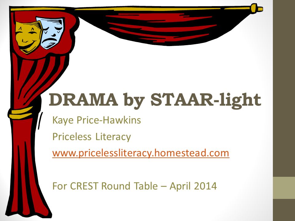 Drama By Staar Light Kaye Hawkins Less Literacy For 1 Drama By Staar Light Kaye Hawkins Less Literacy Leseracy Homestead Com For Crest Round Table April 2017
