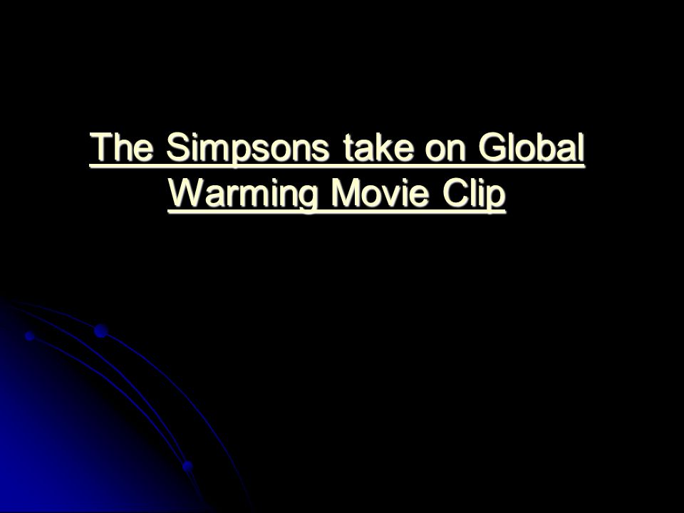 The Simpsons take on Global Warming Movie Clip The Simpsons take on Global Warming Movie Clip