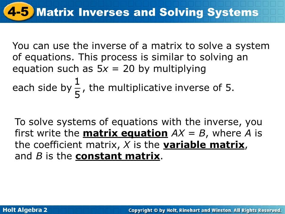 Solve System Of Equations Matrix Talkchannels Holt Algebra Matrix Inverses And Solving Systems 4 5