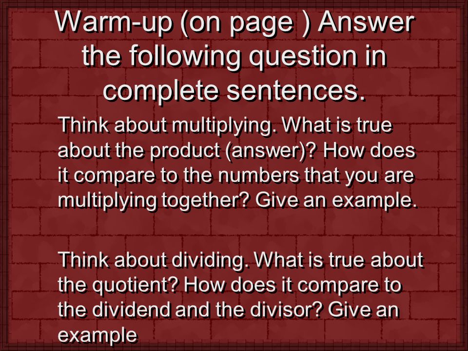 Warm-up (on page ) Answer the following question in complete sentences.