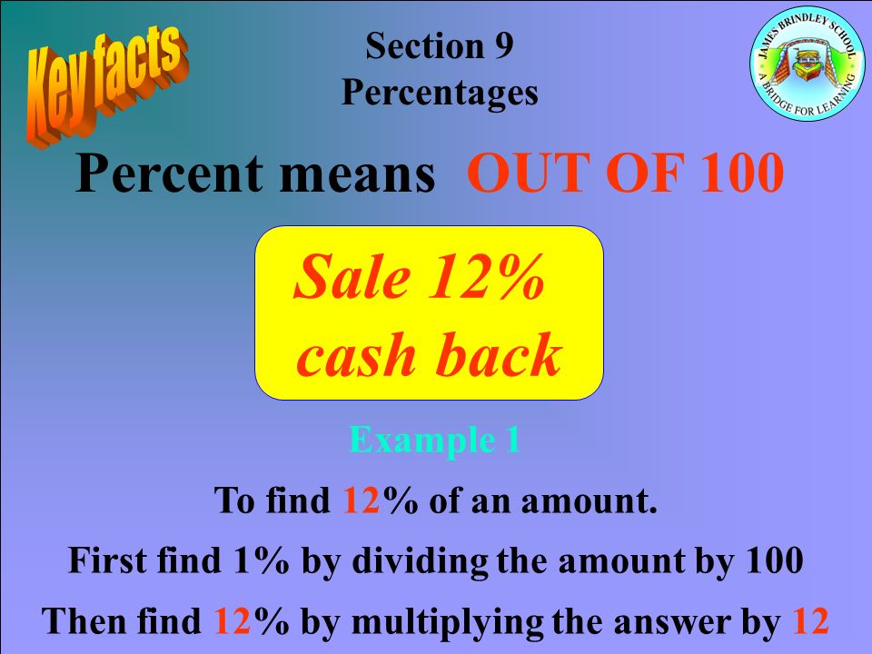 Section 9 Percentages Example 1 To find 12% of an amount.