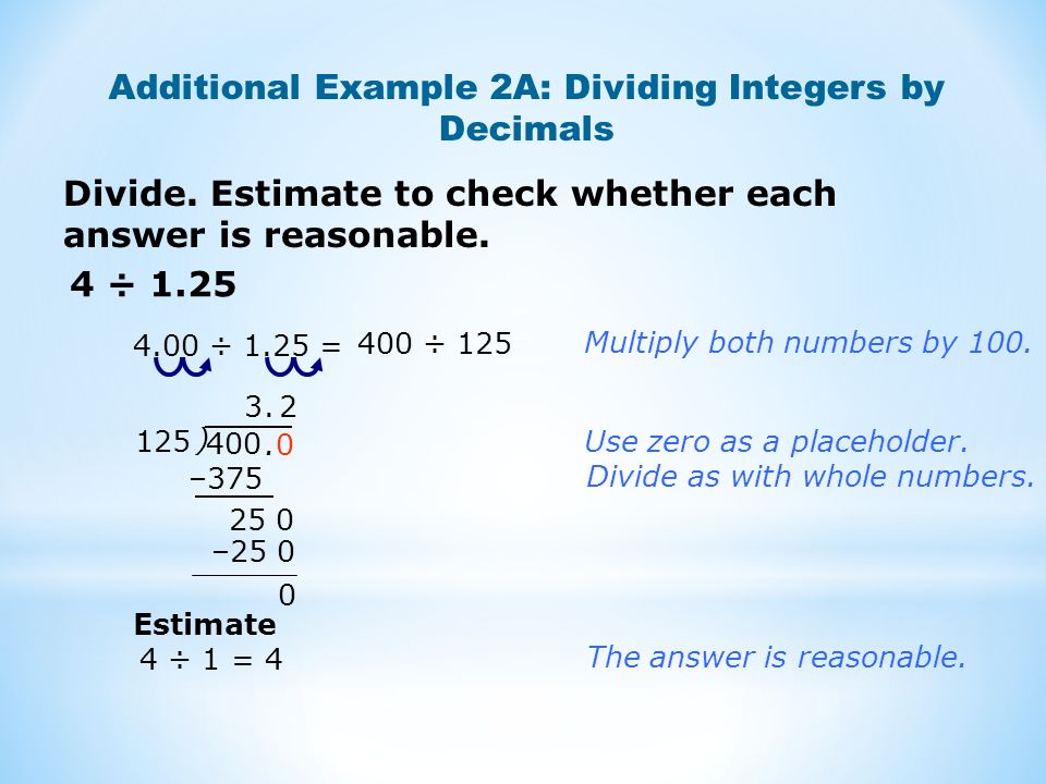 Divide. Estimate to check whether each answer is reasonable.