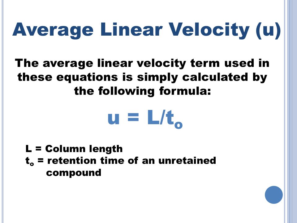Introduction To Chromatograpy Part Ii R Eview Esolution S 12 Average Linear Velocity