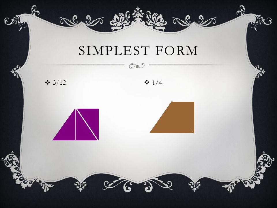  3/12 SIMPLEST FORM  1/4