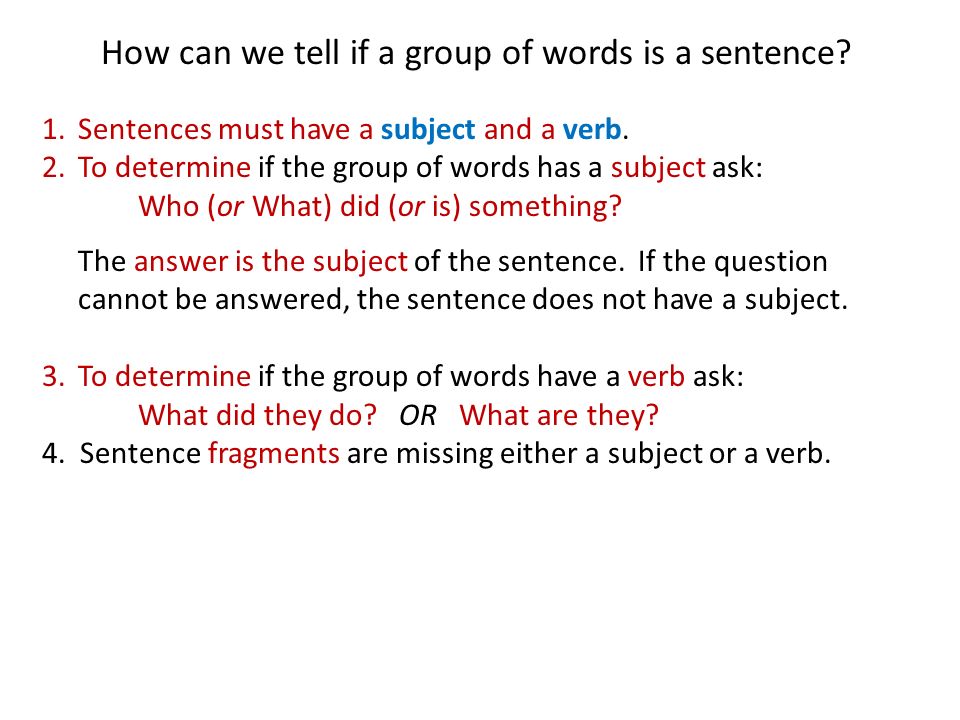 How can we tell if a group of words is a sentence.
