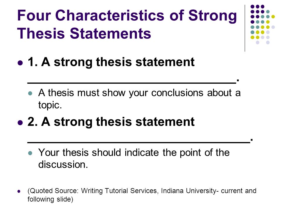 What is included in a strong thesis statement