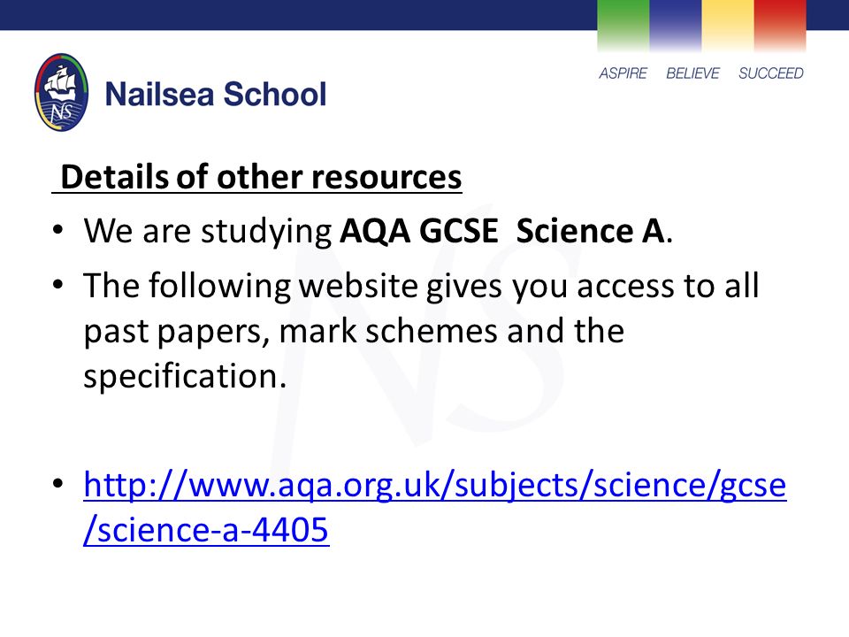 Details of other resources We are studying AQA GCSE Science A.