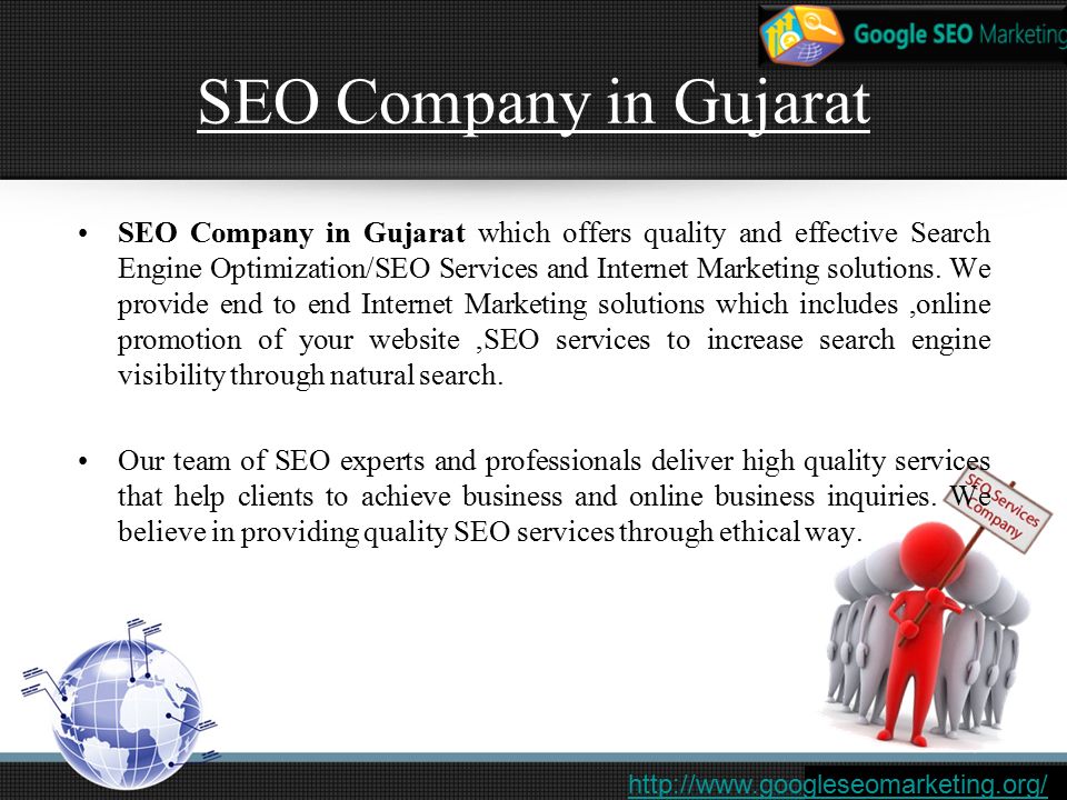 SEO Company in Gujarat SEO Company in Gujarat which offers quality and effective Search Engine Optimization/SEO Services and Internet Marketing solutions.