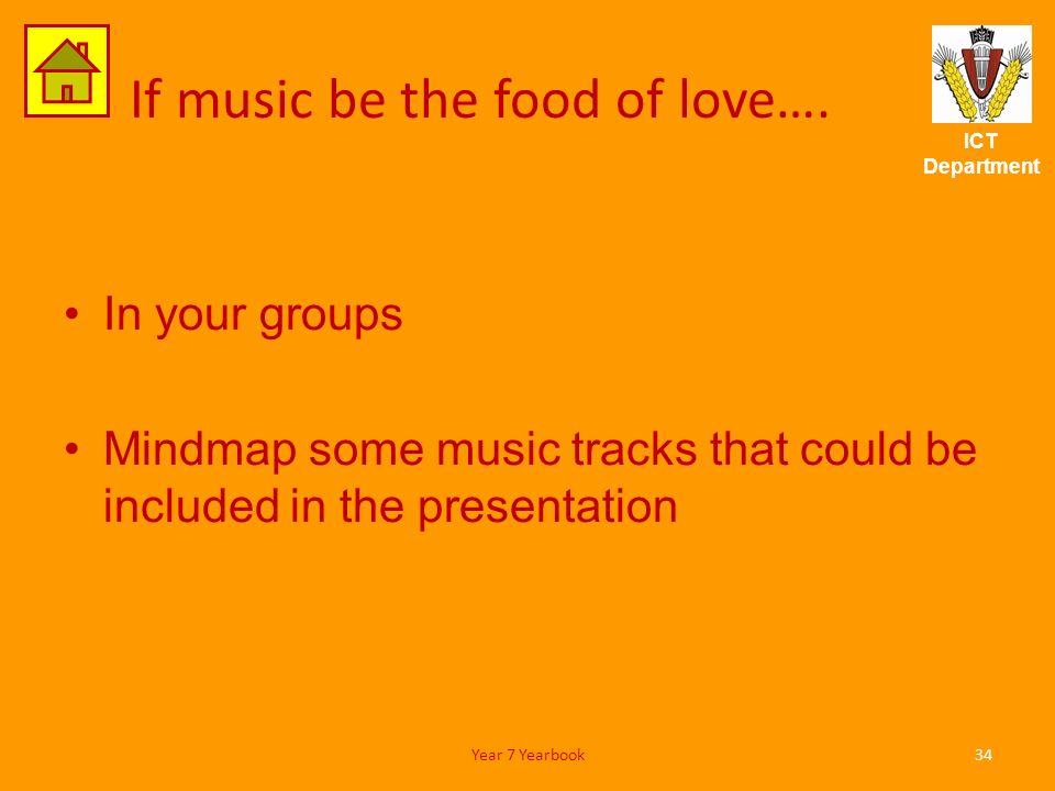 ICT Department If music be the food of love….