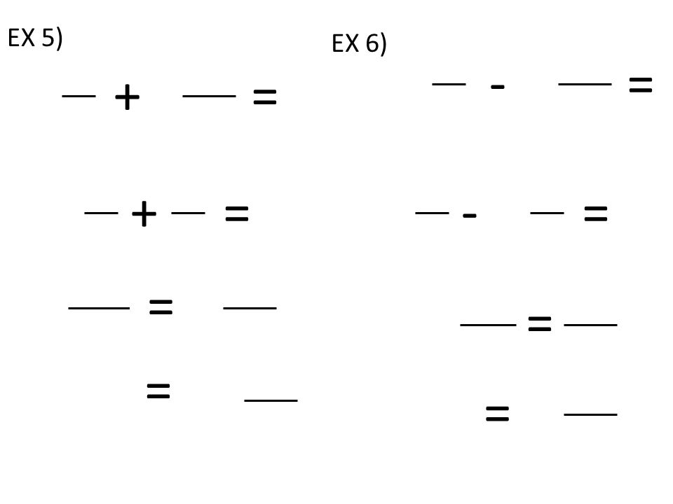 += += -= -= = = EX 5) EX 6) = =