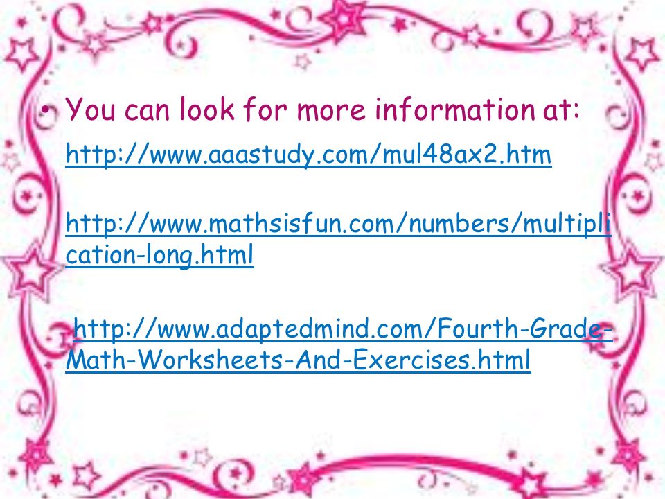 You can look for more information at:     cation-long.html   Math-Worksheets-And-Exercises.htmlhttp://  Math-Worksheets-And-Exercises.html