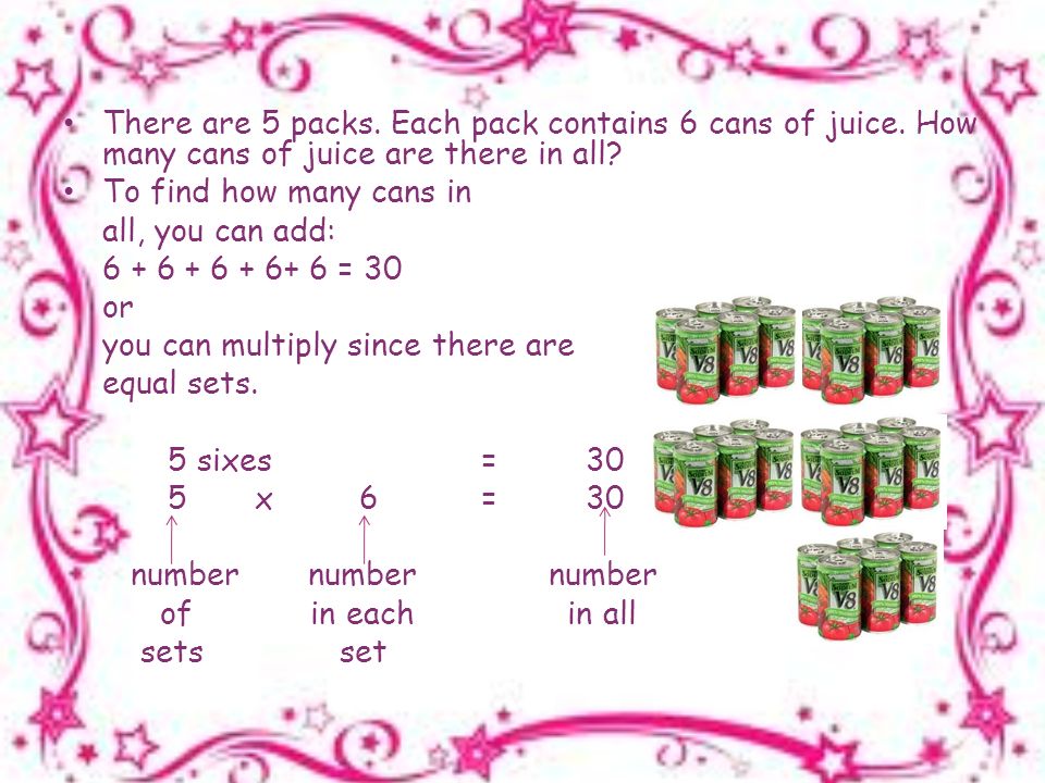 There are 5 packs. Each pack contains 6 cans of juice.