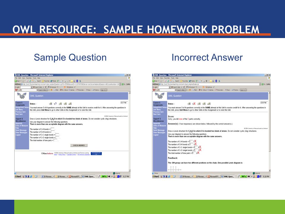 OWL RESOURCE: SAMPLE HOMEWORK PROBLEM Incorrect AnswerSample Question