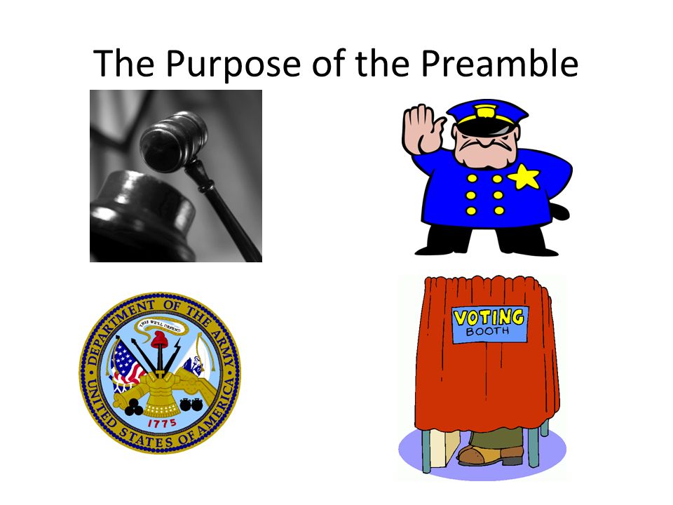 The Purpose of the Preamble