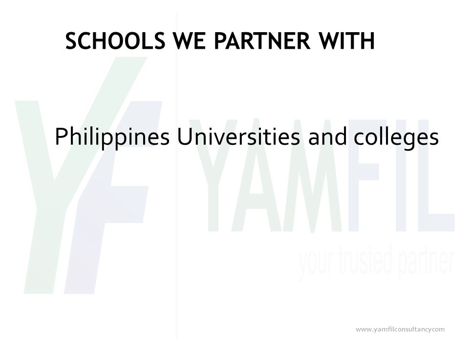 SCHOOLS WE PARTNER WITH Philippines Universities and colleges