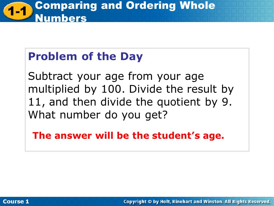 Problem of the Day Subtract your age from your age multiplied by 100.