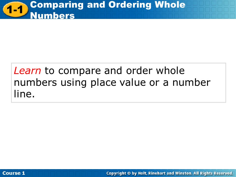 Learn to compare and order whole numbers using place value or a number line.