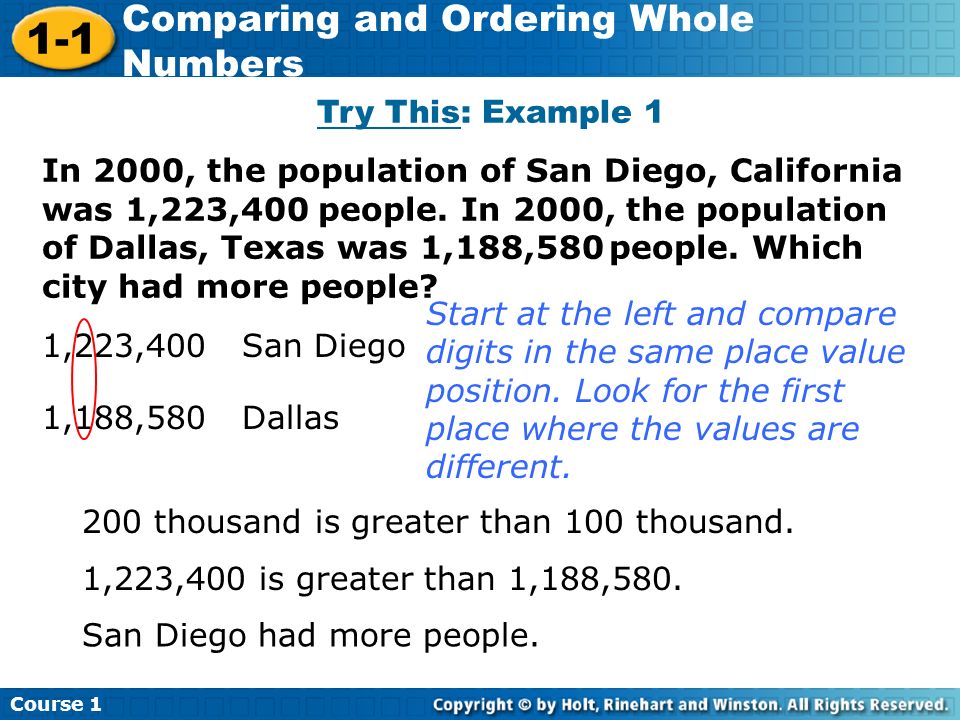 Course Comparing and Ordering Whole Numbers Try This: Example 1 In 2000, the population of San Diego, California was 1,223,400 people.