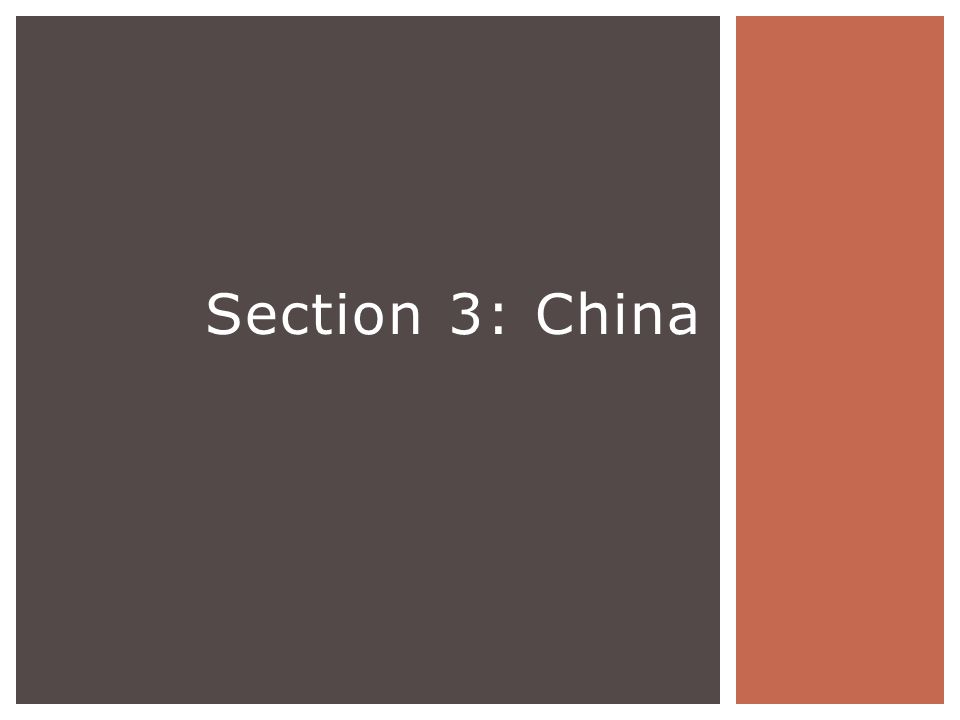 Section 3: China