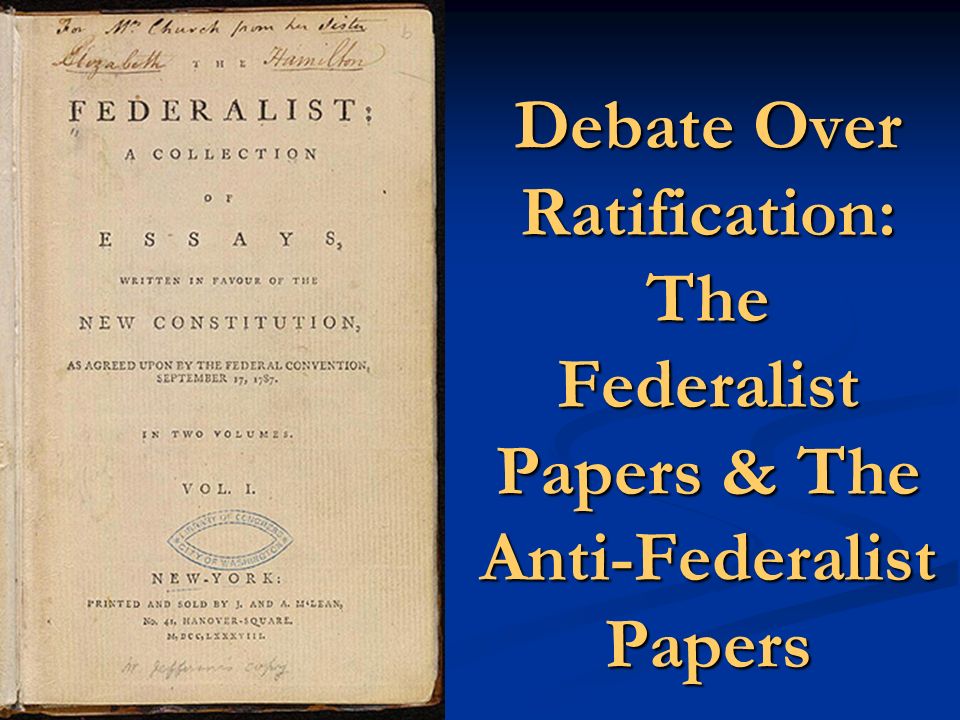 ratification debate essay ratification debate essay