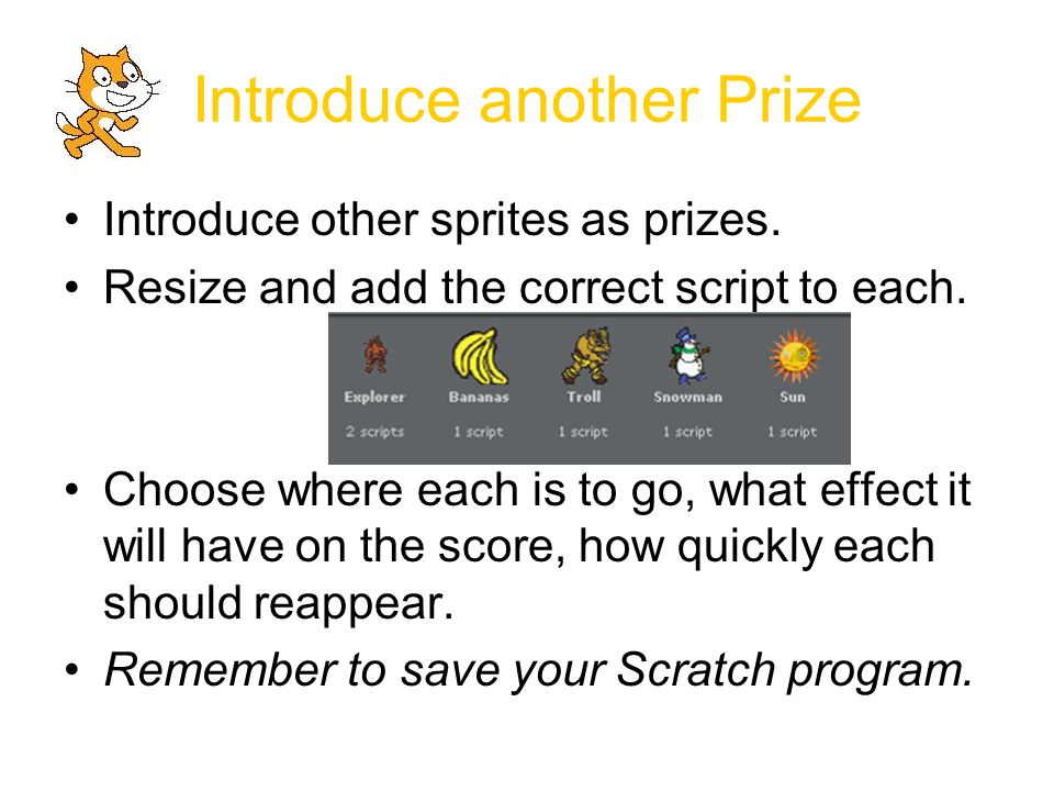 Introduce another Prize Introduce other sprites as prizes.