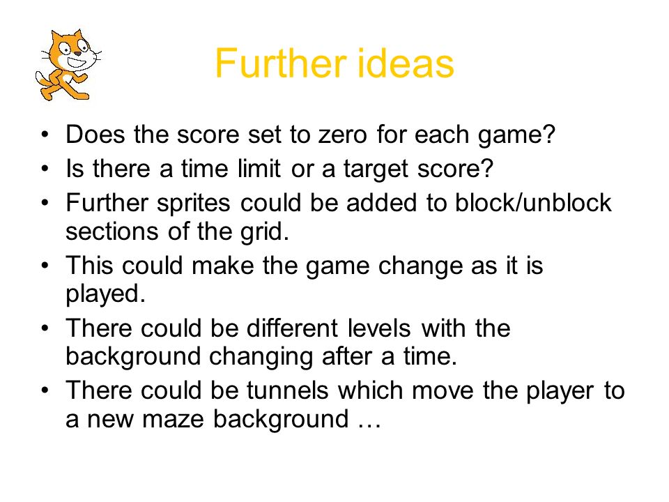 Further ideas Does the score set to zero for each game.
