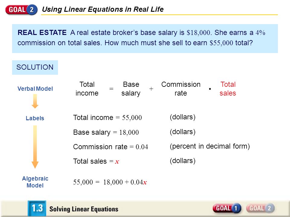 REAL ESTATE A real estate broker’s base salary is $18,000.