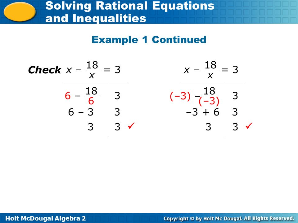 Holt Mcdougal Algebra 2 Solving Rational Equations And 8 Holt Mcdougal Algebra 2 Solving Rational Equations And Inequalities X 3 18 Check 6