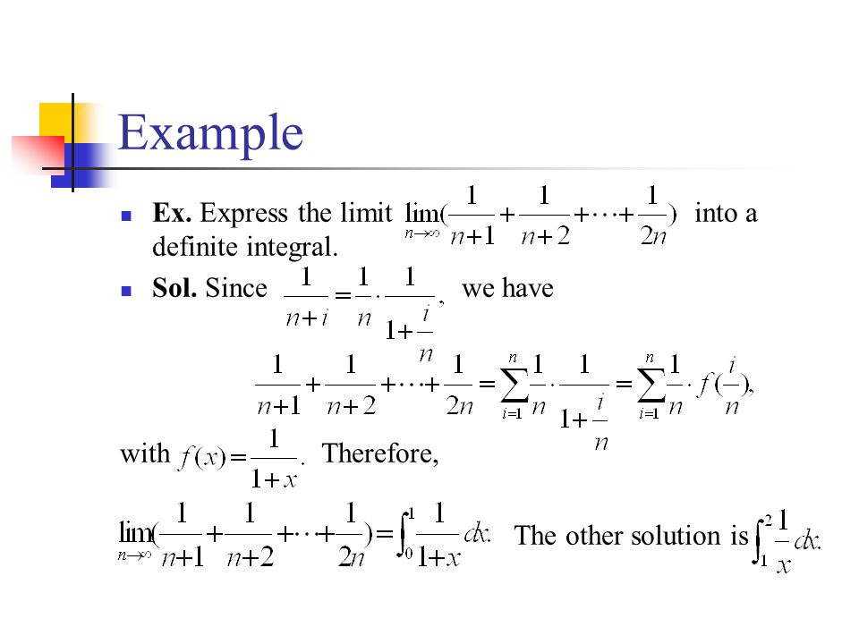 Example Ex. Express the limit into a definite integral.