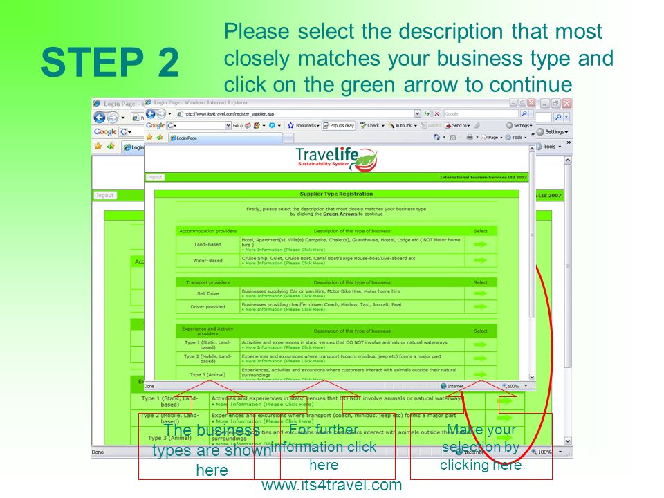 STEP 2 Please select the description that most closely matches your business type and click on the green arrow to continue   The business types are shown here For further information click here Make your selection by clicking here