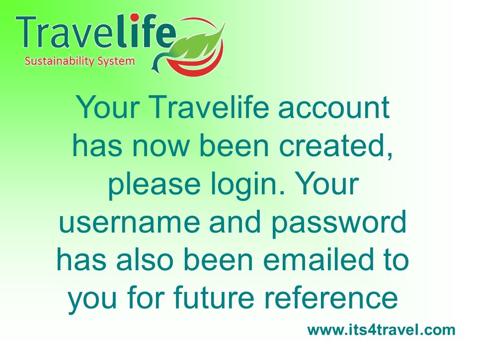 Your Travelife account has now been created, please login.