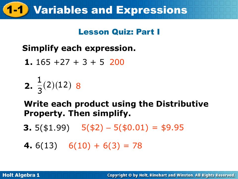 Holt Algebra Variables and Expressions Lesson Quiz: Part I Simplify each expression.