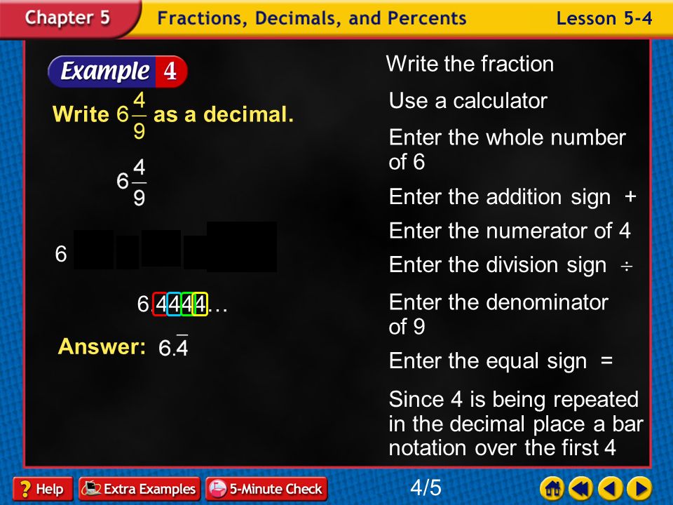Example 4-3b Write as a decimal. Answer: 3/5