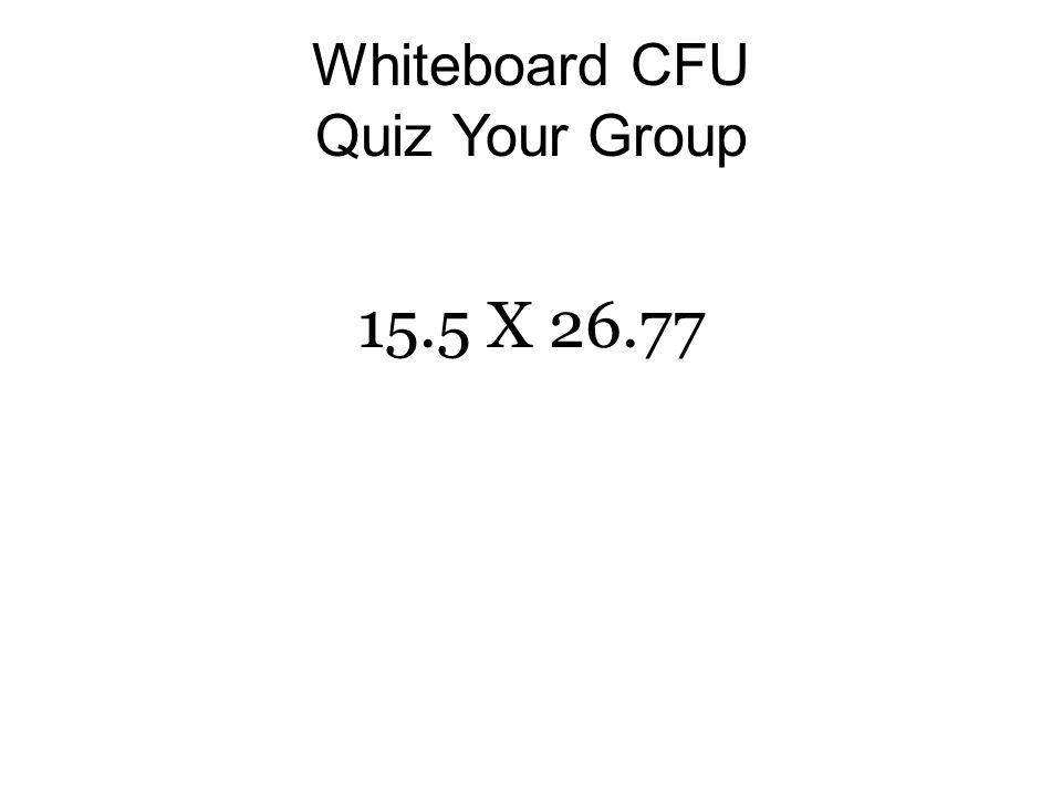 Whiteboard CFU Quiz Your Group