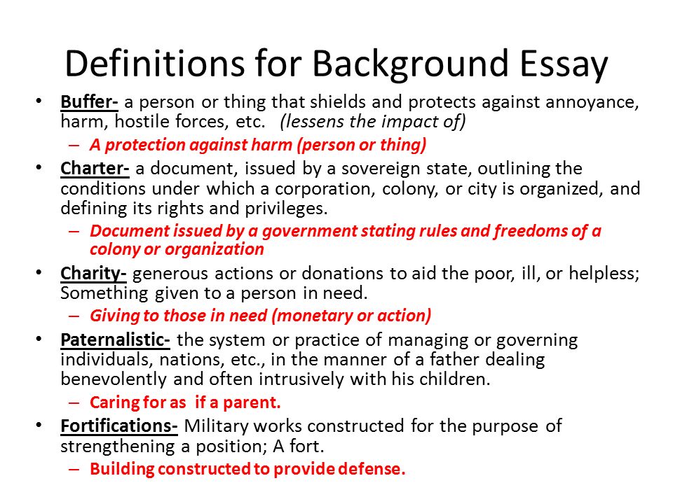 definitions for background essay buffer a person or thing that shields and protects against annoyance - Background Essay Example definitions for background essay buffer a person or thing that shields and protects against annoyance - Background Essay Example