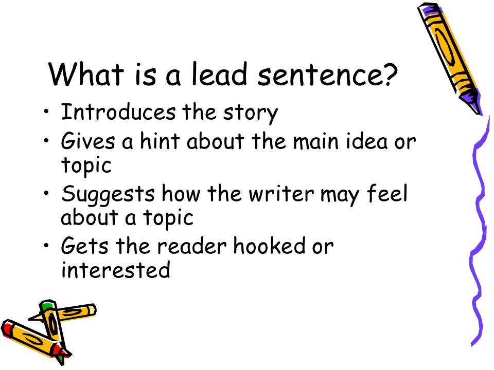 What is a lead sentence.
