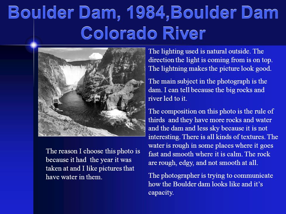 Boulder Dam, 1984,Boulder Dam Colorado River The lighting used is natural outside.